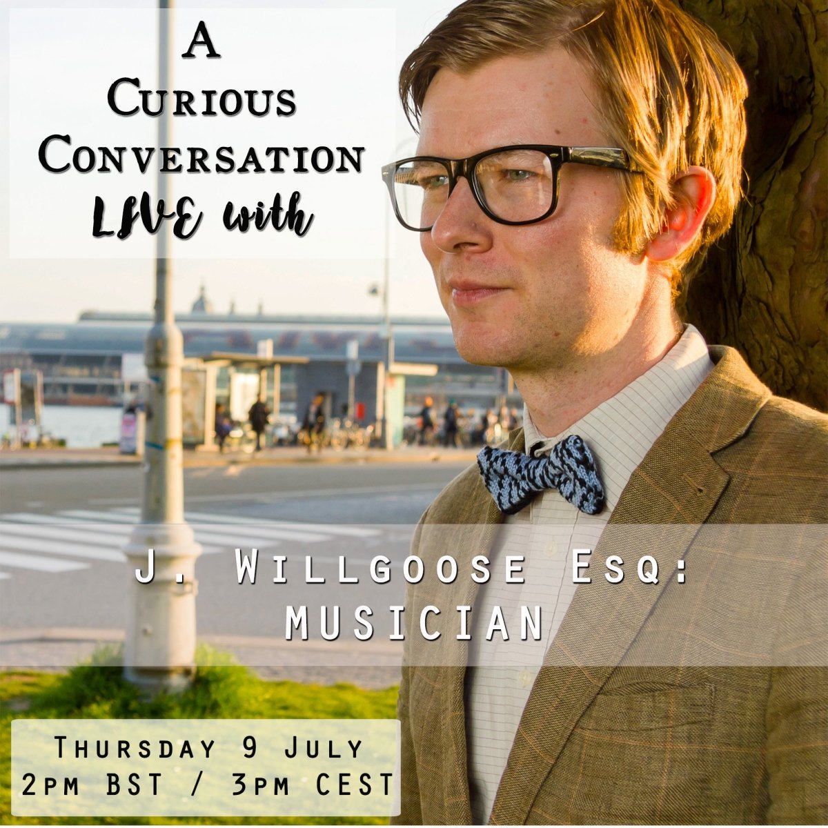 Curious Conversation #4: J. Willgoose Esq, Musician - Wool & Water