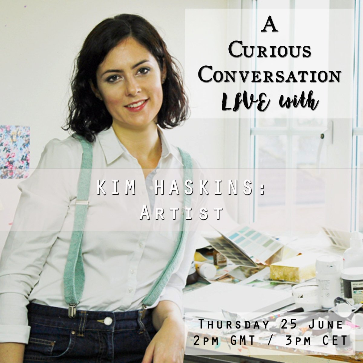 Curious Conversation #2: Kim Haskins, Artist - Wool & Water